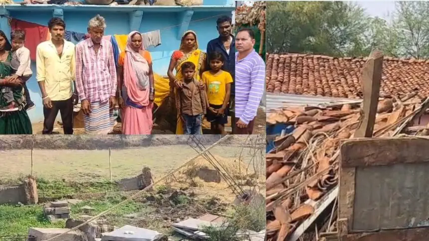 CG NEWS: गरीबों के आशियाने पर चला बुलडोजर,  परिवार खुले आसमान के नीचे रहने को मजबूर